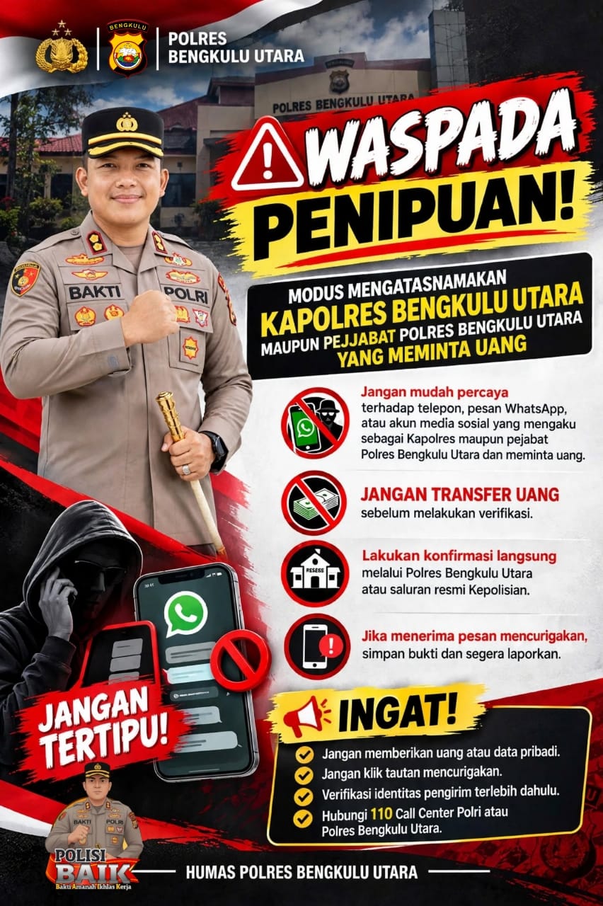 Waspada Penipuan! Kapolres Bengkulu Utara Imbau Masyarakat Tidak Mudah Percaya Oknum Catut Nama Pejabat